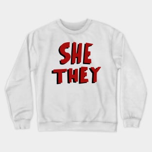 she they red and black pronouns Crewneck Sweatshirt